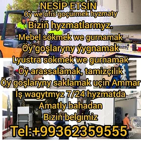 ÖÝ WE OFİS GÖÇÜRMEK HYZMATY