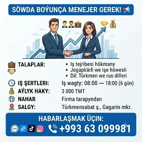 📢SÖWDAMENEJERI WE BUHGALTER!