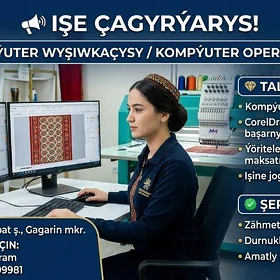 📢Kompýuter wyşiwkaçysy gerek!