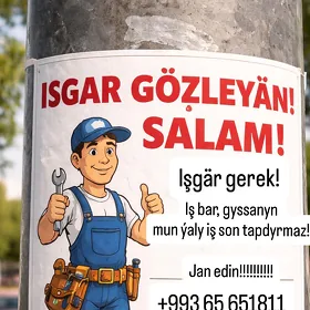 IŞGÄR OGLAN GEREK!